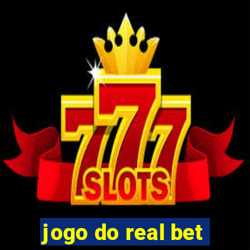 jogo do real bet